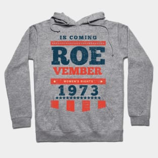 Roevember is coming Hoodie